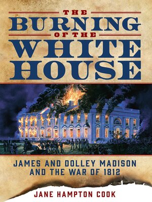 cover image of The Burning of the White House